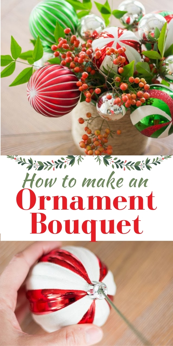 How to make a Christmas Ornament Bouquet