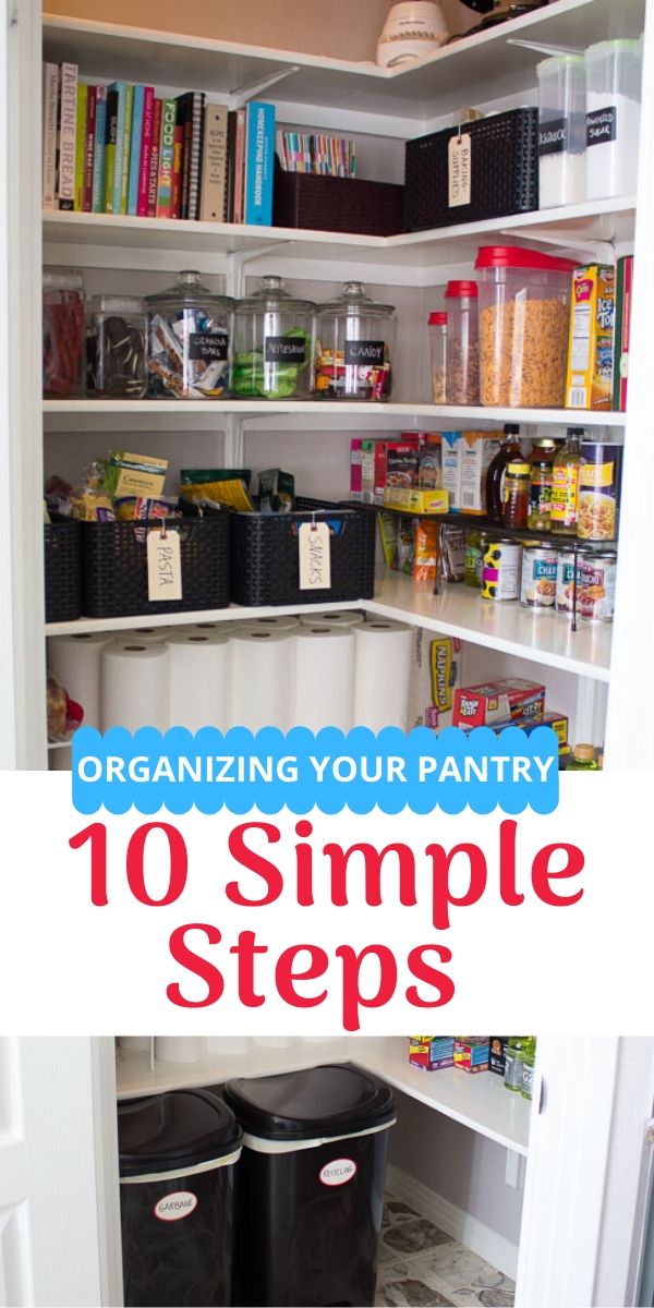 10 Simple Steps to Organizing Your Pantry