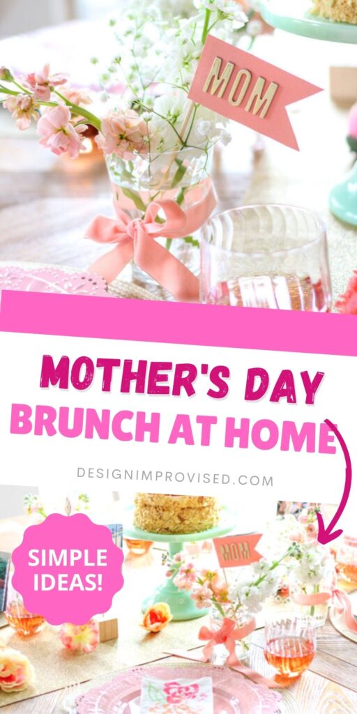 Simple ideas for Mother's Day Brunch at Home